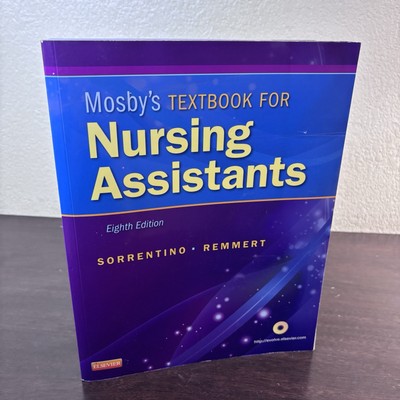 Mosby's Textbook for Nursing Assistants, 8th Edition by Sorrentino PhD  RN, She