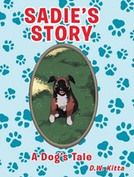Sadie's Story | A Dog's Tale | D. W. Kitta | Buch | Gebunden | Englisch | 2020