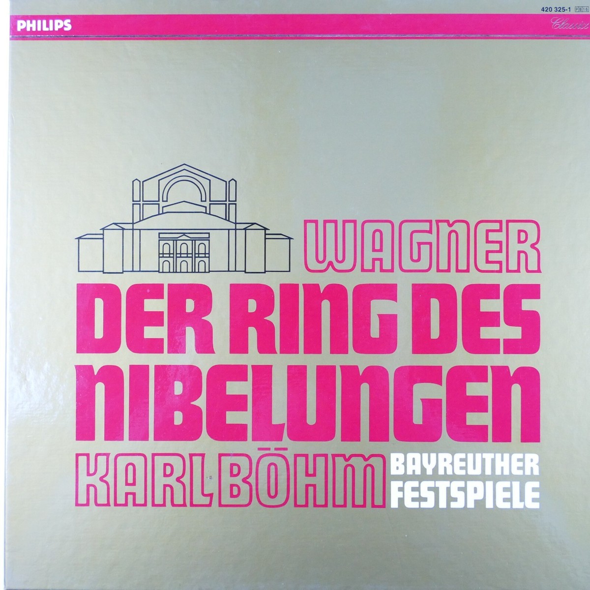 Karl Böhm Richard Wagner Der Ring des Nibelungen Philips 420325-1