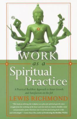 Work as a Spiritual Practice: A Practi- Lewis Richmond, 9780767902335, paperback