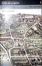 Città Da Scoprire 1 Italia Settentrionale - Touring Club Italiano - 1° edizione