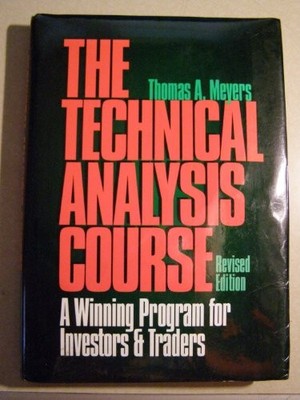 The Technical Analysis Course: A Win..., Meyers, Thomas