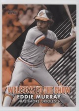 2022 Topps Series 1 Welcome to the Show Black /299 Eddie Murray #WTTS-45 HOF 2r8