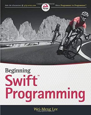 Beginning Swift Programming by Lee, Wei-Meng