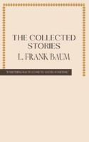 L. Frank Baum | The Collected Stories Of L. Frank Baum | Taschenbuch | Englisch