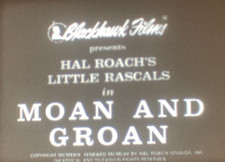 Super-8 Sound MOAN AND GROAN - Little Rascals Our Gang 1929 Exc Cond 400'