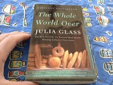 Julia glass book "The Whole World Over" 