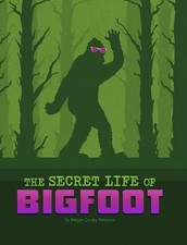 Megan Cooley Peterson The Secret Life of Bigfoot (Taschenbuch) (US IMPORT)