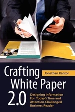 Kantor - Crafting White Paper 2.0  Designing Information for Today's T - X555z