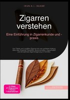 Idun A.I. Saage | Zigarren Verstehen: Eine EinfüHrung In Zigarrenkunde Und...