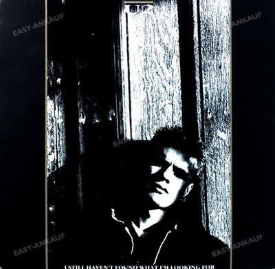 U2 - I Still Haven't Found What I'm Looking For 7'' (VG) .