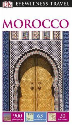 DK Eyewitness Travel Guide: Morocco by DK Travel