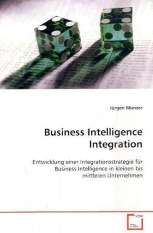 Thumbnail - Jürgen Münzer | Business Intelligence Integration | Taschenbuch |