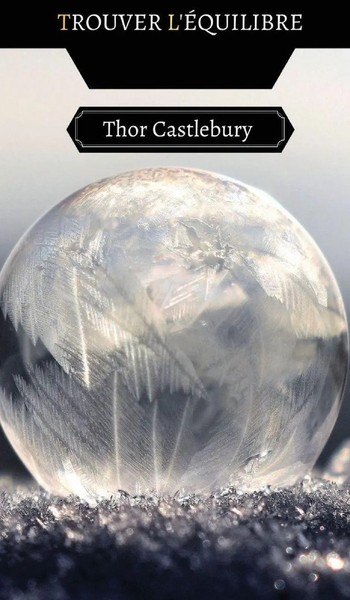 Thor Castlebury | Trouver L'ÉQuilibre | Buch | FranzöSisch (2023)-image