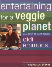 ENTERTAINING FOR A VEGGIE PLANET: 250 DOWN-TO-EARTH By Didi Emmons **Mint**