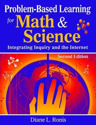 Problem-Based Learning for Math and Science : Integrating Inquiry