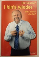 I bin´s wieder Bitte bleiben Sie dran! Buch ...