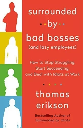 Surrounded by Bad Bosses and Lazy Employees by Thomas Erikson NEW book
