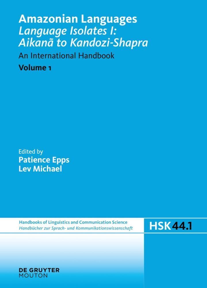 Patience Epps (u. A.) | Language Isolates I: Aikanã To Kandozi-shapra