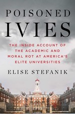 Poisoned Ivies: The Inside Account of the Aca...