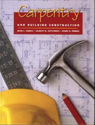 Carpentry and Building Construction (Hlthcar Sci Tech: Car Found) - GOOD