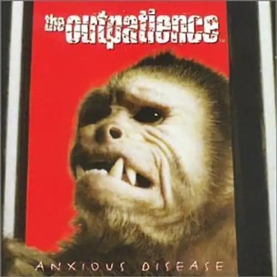 the Outpatience - Anxious Disease