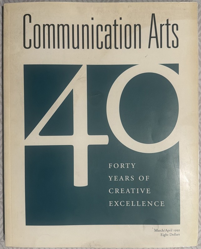 Communication Arts #287, 40 YEARS of Creative EXCELLENCE (March/April 1999) LQQK