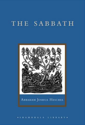 The Sabbath Its Meaning For The Modern Man Shambhala Library EBay
