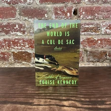 End Of The World Is A Cul De Sac By Kennedy, Louise