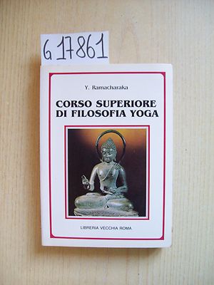 Y. RAMACHARAKA - HÖHERKURS PHILOSOPHIE YOGA - BIBLIOTHEK ALT ROM
