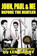 John, Paul & Me Before the Beatles by Len Garry - 9781784560782