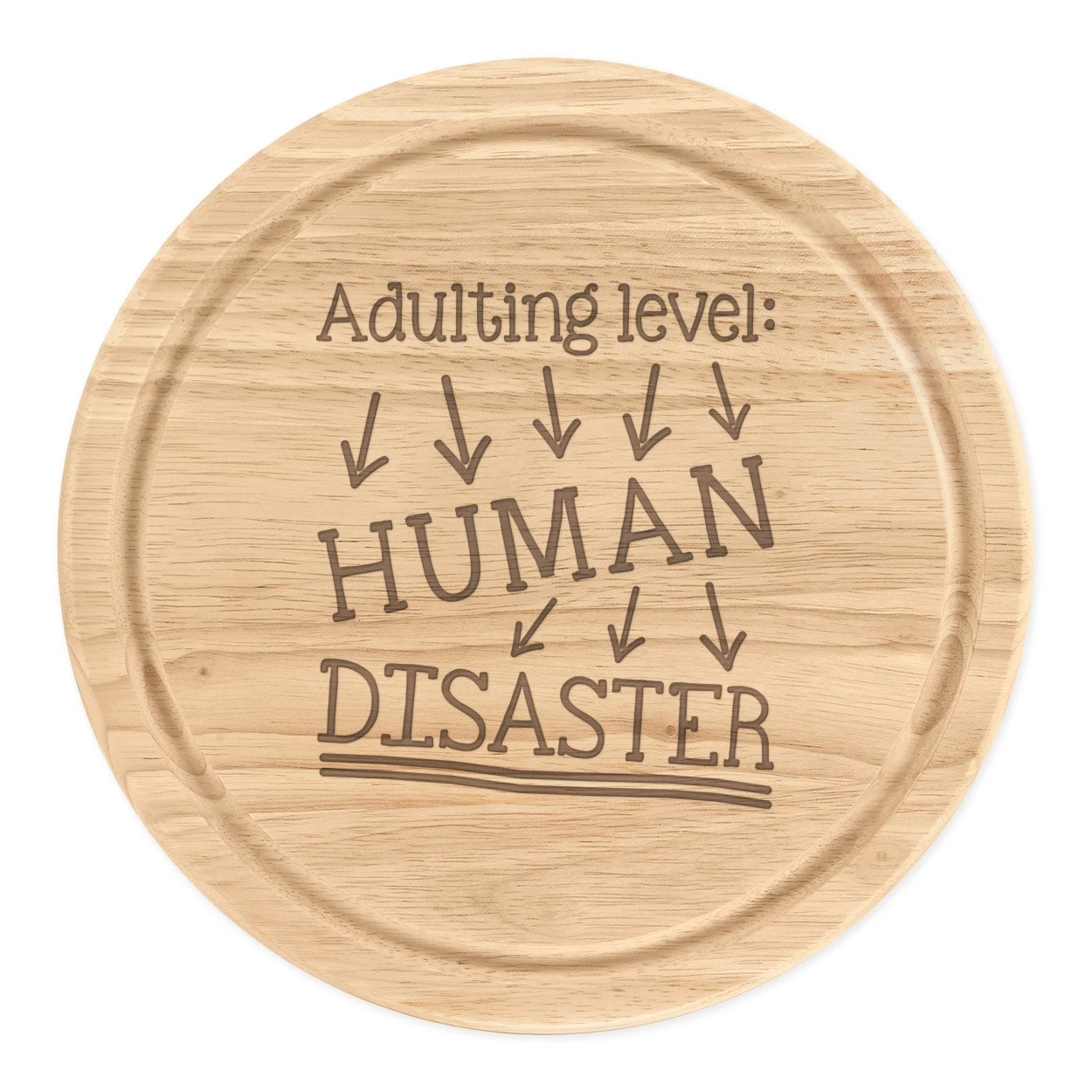 Adulting Level Human Disaster Round Chopping Cheese Board Joke Grown Up Funny