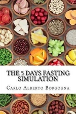 The 5 Days Fasting Simulation: A Four Seasons Recipes Collection with Precise...