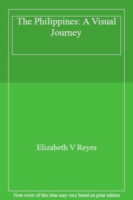 The Philippines: A Visual Journey, Reyes New 9780804846240 Fast Free Shipping..