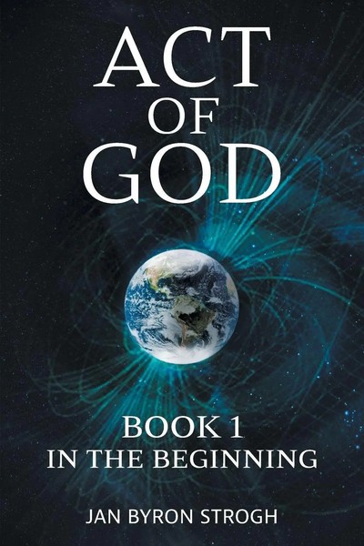 Act Of God In The Beginning Jan Byron Strogh Taschenbuch Englisch 2024-image