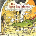 The Paper Bag Princess by Robert Munsch (Board book, 2009)
