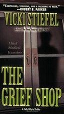 The Grief Shop by Stiefel, Vicki