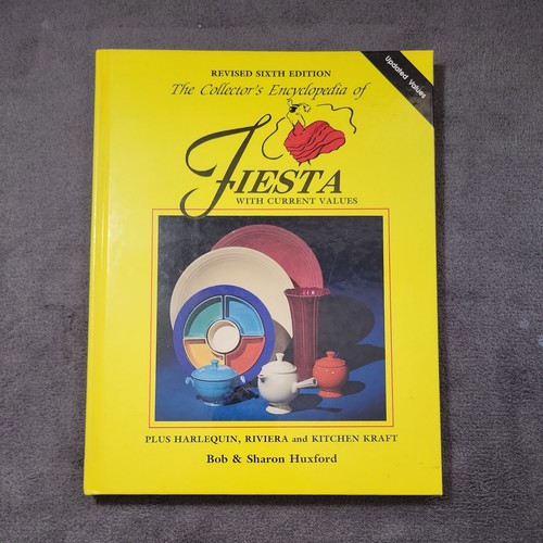 Fiesta Collector's Encyclopedia of Fiestaware Book Bob & Sharon Huxford 1992
