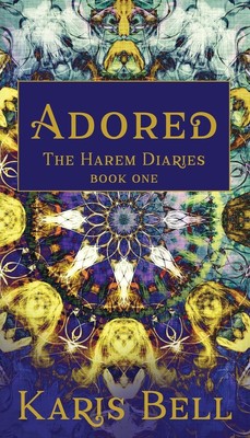 Adored: The Harem Diaries Book One (1)