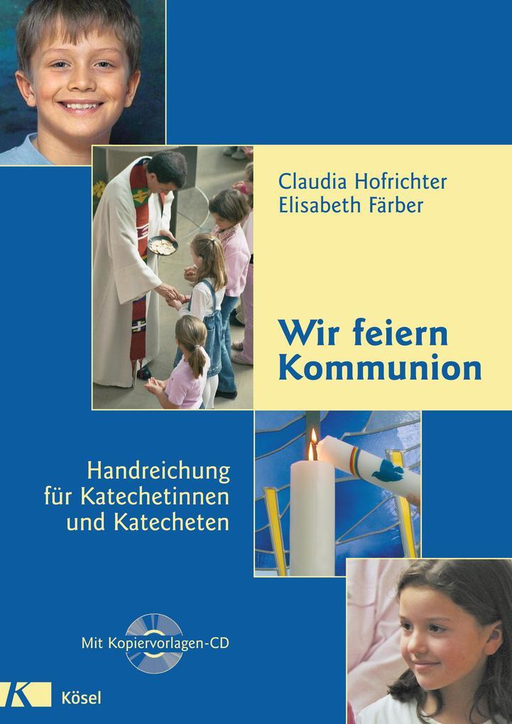 Thumbnail - Wir Feiern Kommunion | Claudia Hofrichter, Elisabeth Färber | 2007 |