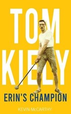 Tom Kiely: Erin's Champion by McCarthy, Kevin Paperback / softback Book The Fast