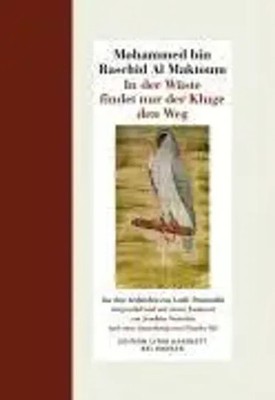 In der Wüste findet nur der Kluge den Weg | Mohammed bin Rashid Al Maktoum