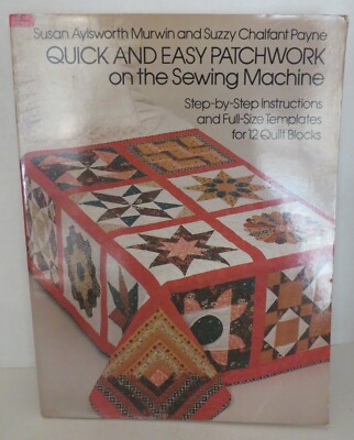''Quick and Easy Patchwork on the Sewing Machine''-Patterns-12 Quilt Blocks PBBook