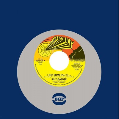 Billy Garner I Got Some (Part 1)/I Got Some (Part 2) (Vinyl) 7'' Single