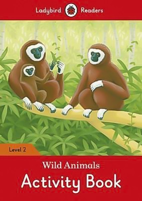 Wild Animals Activity Book - Ladybird Readers Level 2 - Children's Book