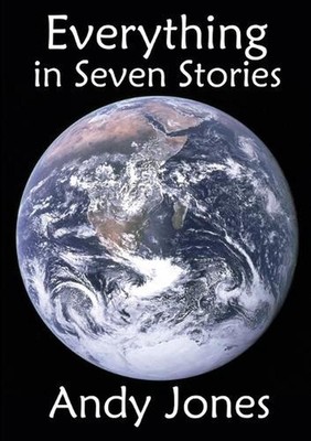 Everything in Seven Stories by Andy Jones Paperback Book