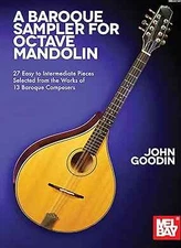 A Baroque Sampler for Octave Mandolin27 Easy to Intermediate Pieces Selected ...