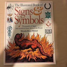 Illustrated Book of Signs and Symbols : Thousands of Signs and Symbols from...