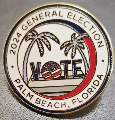 2024 GENERAL ELECTION, PALM BEACH, FLORIDA PIN FROM TRUMPS VOTING DISTRICT 