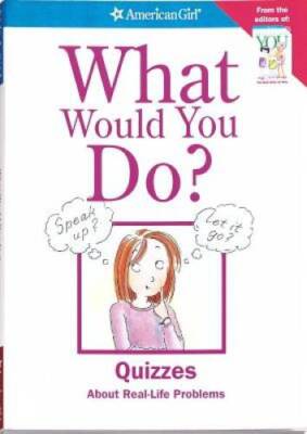 What Would You Do? (American Girl) - Paperback - VERY GOOD